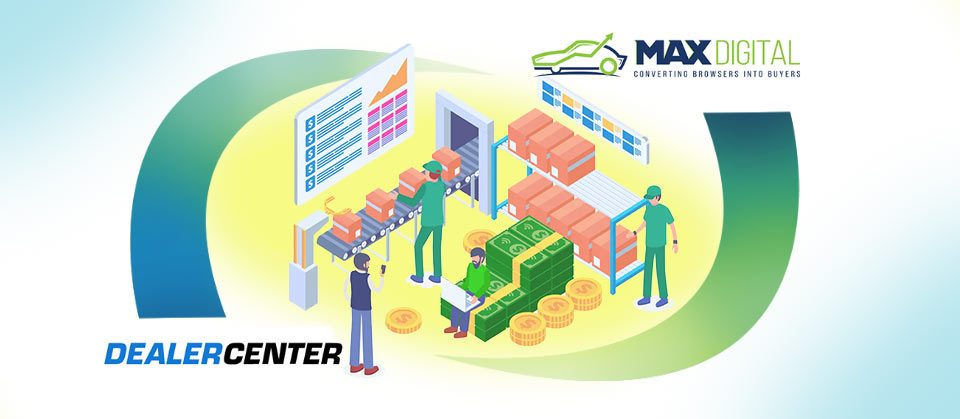 MaxDigital-and-DealerCenter